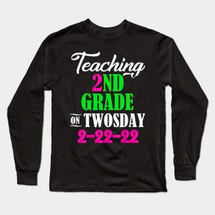 February 2022 Twosday 2-22-22 22nd Long Sleeve T-Shirt